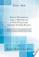 libro Rasgos Biográficos Para La Historia De La Vida Pública Del General Guzmán Blanco